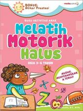 Melatih Motorik Halus Usia 3-6 Tahun